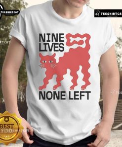 Good Nine Lives None Left Cat T-Shirt featuring a playful cat design, perfect for feline lovers and casual wear.