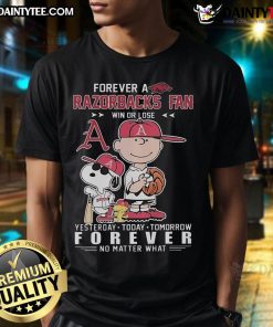 Good Peanuts Characters Arkansas Razorbacks Fan T-Shirt - Win or Lose, Yesterday, Today, Tomorrow design