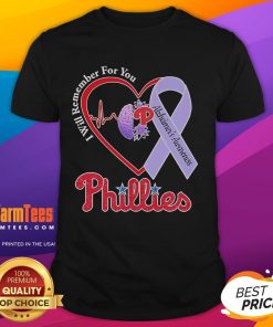 Good Philadelphia Phillies I Will Remember For You Alzheimer’s Awareness Heartbeat Brain T-Shirt