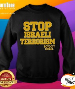 Good Robert Martin Stop Israeli Terrorism sweatshirt promoting the Boycott Israel movement in a stylish design.