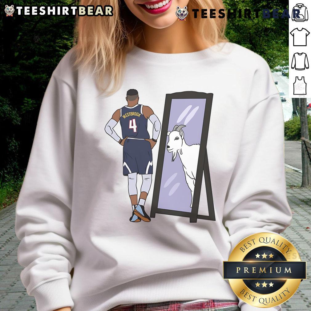 Good Russell Westbrook Mirror Goat Denver Sweatshirt Good Russell Westbrook mirror GOAT Denver sweatshirt featuring a stylish graphic design for basketball fans.