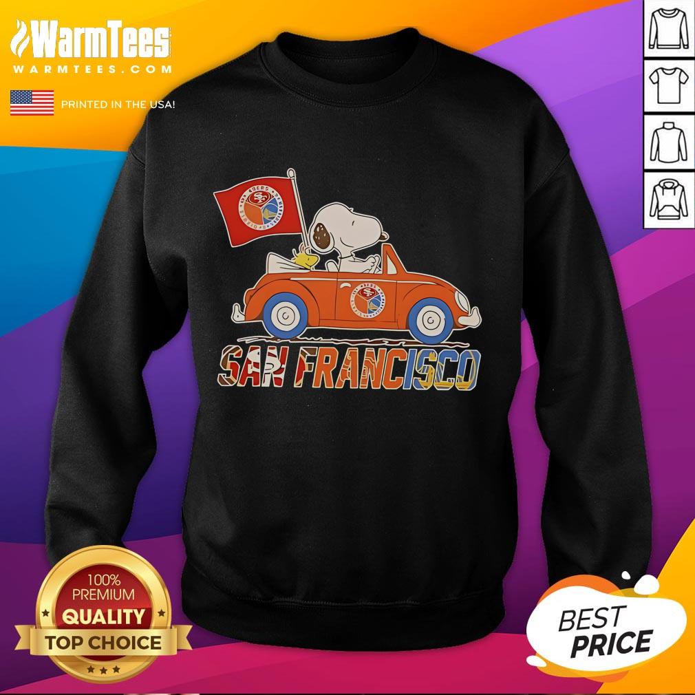 Good Snoopy And Woodstock Driving Car San Francisco Team Sweatshirt Good Snoopy and Woodstock driving a car in San Francisco on a cozy team sweatshirt for fans of Peanuts.
