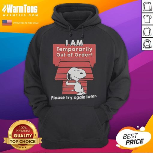 Good Snoopy hoodie with 'I Am Temporarily Out Of Order' text, perfect for casual wear and Snoopy fans. Shop now!
