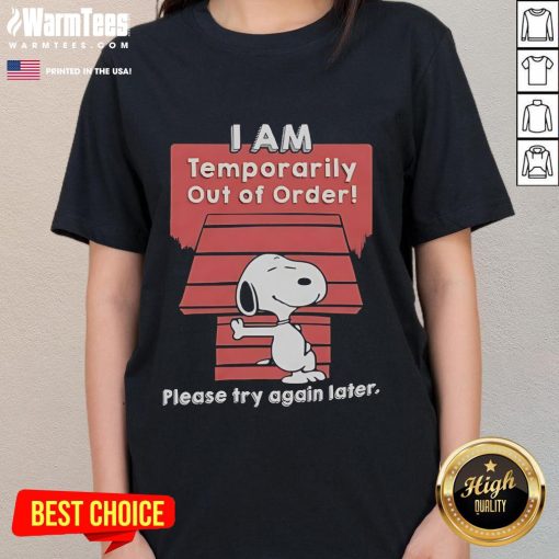 Good Snoopy I Am Temporarily Out of Order Ladies Tee featuring a playful Snoopy graphic. Perfect for casual wear.