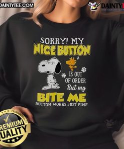 Fashionable 'Good Sorry My Nice Button Is Out Of Order' sweatshirt displayed on a hanger, perfect for casual wear.