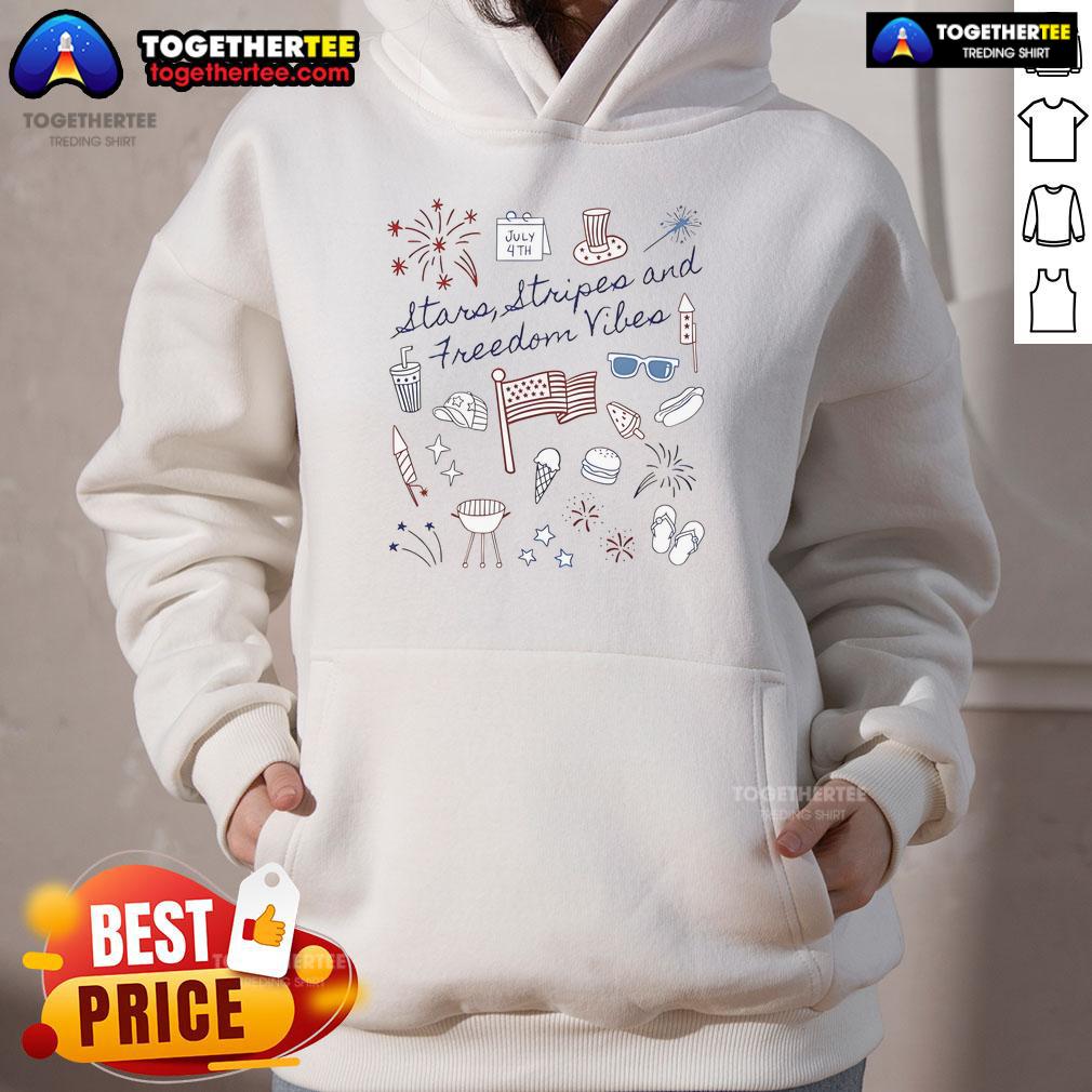 Good Stars Stripes And Freedom Vibes 4Th Of July Hoodie Good Stars Stripes and Freedom Vibes 4th of July hoodie design with patriotic colors and festive graphics.