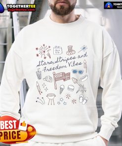 Good Stars Stripes And Freedom Vibes 4th Of July Sweatshirt featuring patriotic designs for Independence Day celebrations.