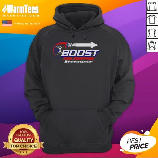 Good Steve Morris Engines Boost Fixes Everything hoodie featuring a bold graphic design, perfect for car enthusiasts.