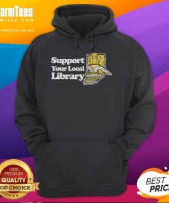 Cozy Good Support Your Local Library hoodie in vibrant colors, promoting community engagement and love for reading.