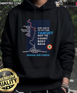 Good Target Striked hoodie featuring the phrase 'Our job is to hit the target, not to count body bags' in bold lettering.