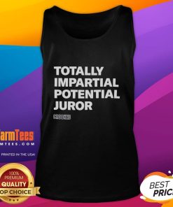 Good totally impartial potential juror wearing a crooked tank top, showcasing casual courtroom attire with a humorous twist.