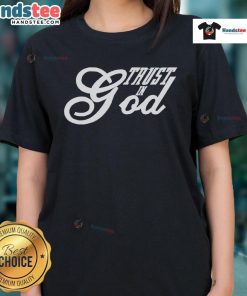 Good Trust in God Christian Faith in Jesus Ladies Tee featuring a stylish design for women who celebrate their faith.