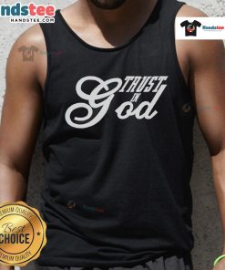 Good Trust in God Christian Faith in Jesus Tank Top featuring a bold faith-inspired design for believers.