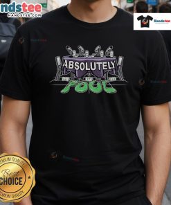 Alt Text: Good Unsubscribe Podcast Absolutely Foul T-Shirt featuring bold graphics and vibrant colors, perfect for fans.