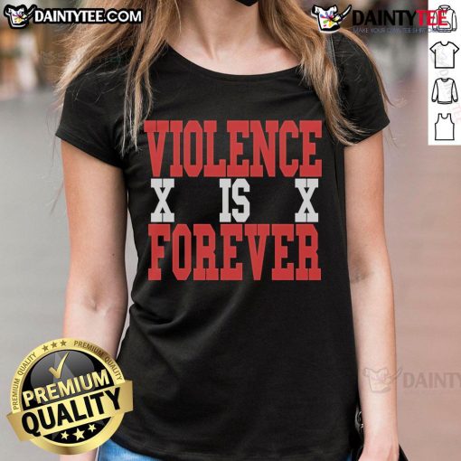 Good VIF Violence Is Forever Steen XX Ladies Tee featuring bold graphics and a stylish design for women's fashion.