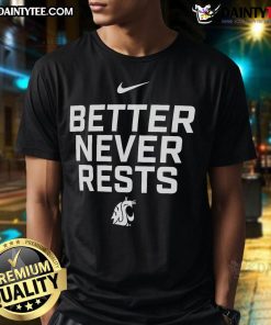 Good Washington State Cougars Better Never Rests T-Shirt in red, featuring bold graphics and the iconic Cougars logo.