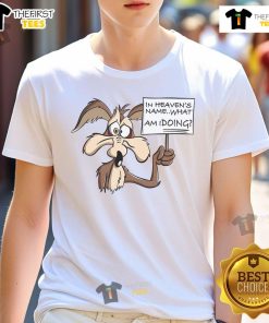 Alt Text: Good Wile E Coyote In Heaven T-Shirt featuring a whimsical design of Wile E. Coyote with a playful slogan.