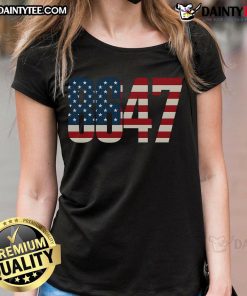 Hot 8647 86 47th President US Flag Ladies Tee featuring a stylish design for patriotic women.