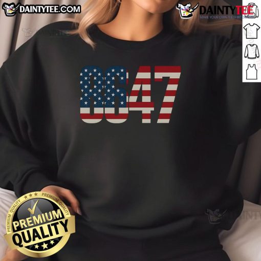 Alt Text: Hot 8647 86 47th President US Flag Sweatshirt featuring a bold design of the American flag and presidential insignia.