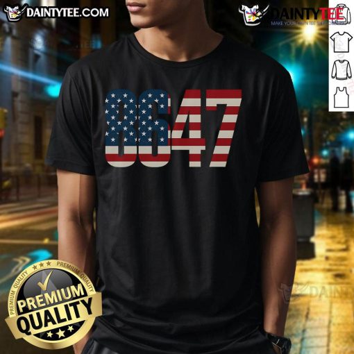 Hot 8647 86 47th President US Flag T-Shirt featuring vibrant colors and patriotic design for supporters of the president.