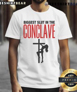 Hot Biggest Slut In The Conclave T-Shirt featuring bold text and vibrant colors for a trendy, eye-catching style.