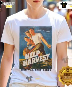 Hot Help Harvest Join Us Crop Corps T-Shirt featuring vibrant graphics and a stylish design for agricultural enthusiasts.