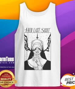 Stylish 'Hot Her Last Sight' nun tank top featuring a unique design, perfect for casual wear or statement fashion.