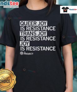 Hot The Project QC Queer Joy is Resistance Ladies Tee showcasing vibrant design celebrating trans joy and LGBTQ+ pride.
