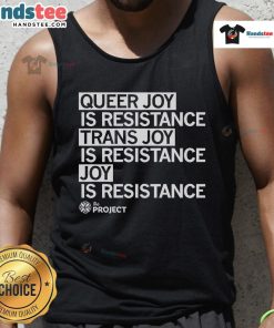 Hot The Project QC Queer Joy is Resistance tank top showcasing vibrant colors and a bold message of trans joy.
