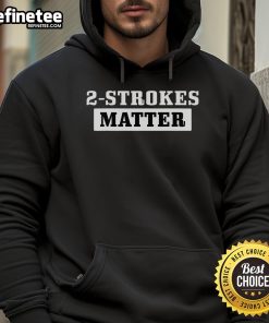 Motocross biker wearing a 'Nice 2 Strokes Matter' hoodie, showcasing motorcycle dirt bike racing style.