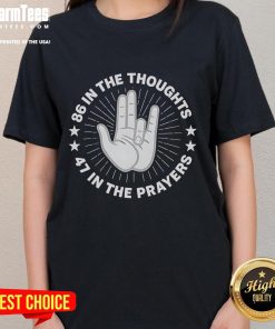 Alt Text: Nice-86 In The Thoughts 47 In The Prayers Ladies Tee featuring a stylish design with uplifting text for women.