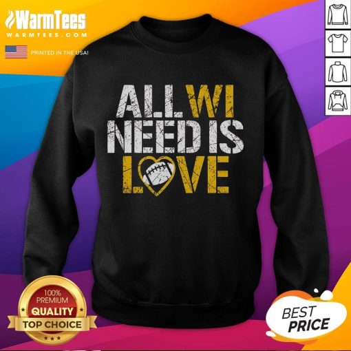 Cozy Nice All We Need Is Love sweatshirt in soft fabric, perfect for casual wear and spreading love.