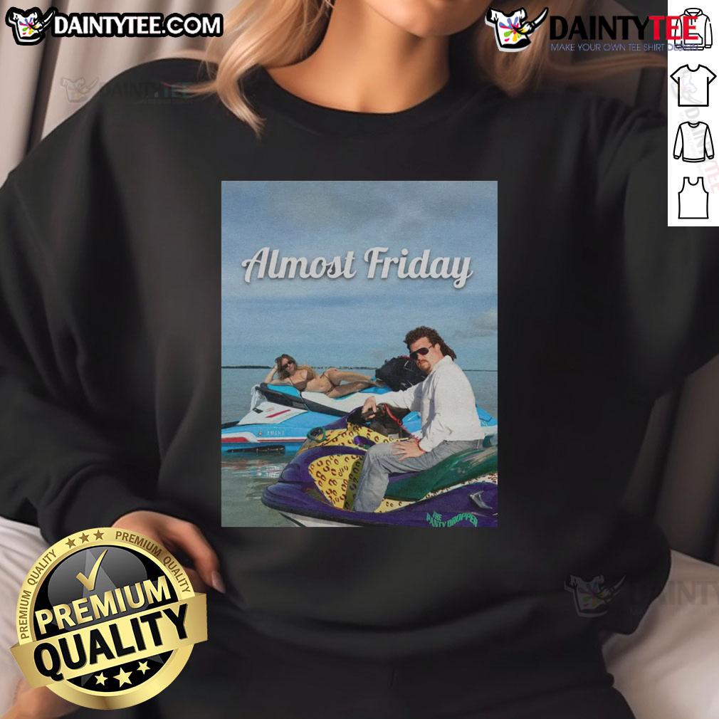 Nice Almost Friday Sweeney And Mcbride Sweatshirt Cozy 'Nice Almost Friday' Sweeney and McBride sweatshirt, perfect for casual outings and relaxed weekends.