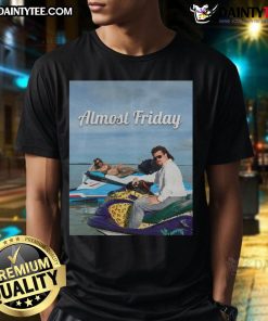 Nice Almost Friday Sweeney And McBride T-Shirt featuring a fun graphic design perfect for casual wear.