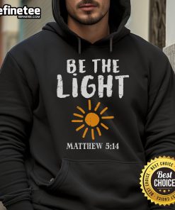 Christian hoodie featuring 'Be The Light' Matthew 5:14 design, perfect for spreading positivity and faith.