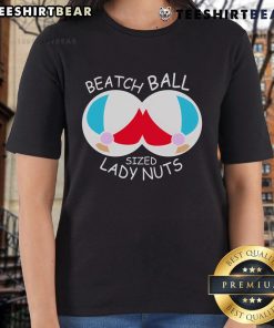 Nice beach ball-sized lady nuts graphic on a ladies tee, perfect for fun beach days and casual summer outings.