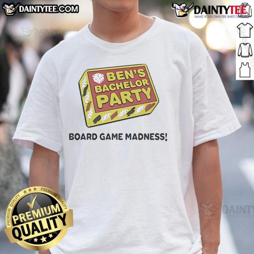 Nice Ben's Bachelor Party Board Game Madness T-Shirt featuring fun game graphics for a memorable celebration.