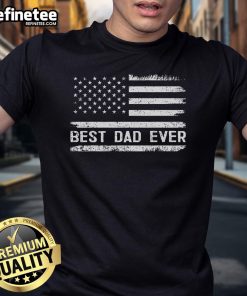 Nice Best Dad Ever T-Shirt with USA flag design, perfect gift for patriotic fathers celebrating their special day.