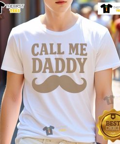 Nice Call Me Daddy T-Shirt featuring playful text design, perfect for casual wear and making a fun statement.