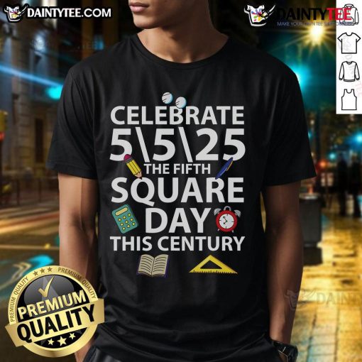 Nice Celebrate 5525 The Fifth Square Root Day This Century T-Shirt featuring a fun math design for enthusiasts.