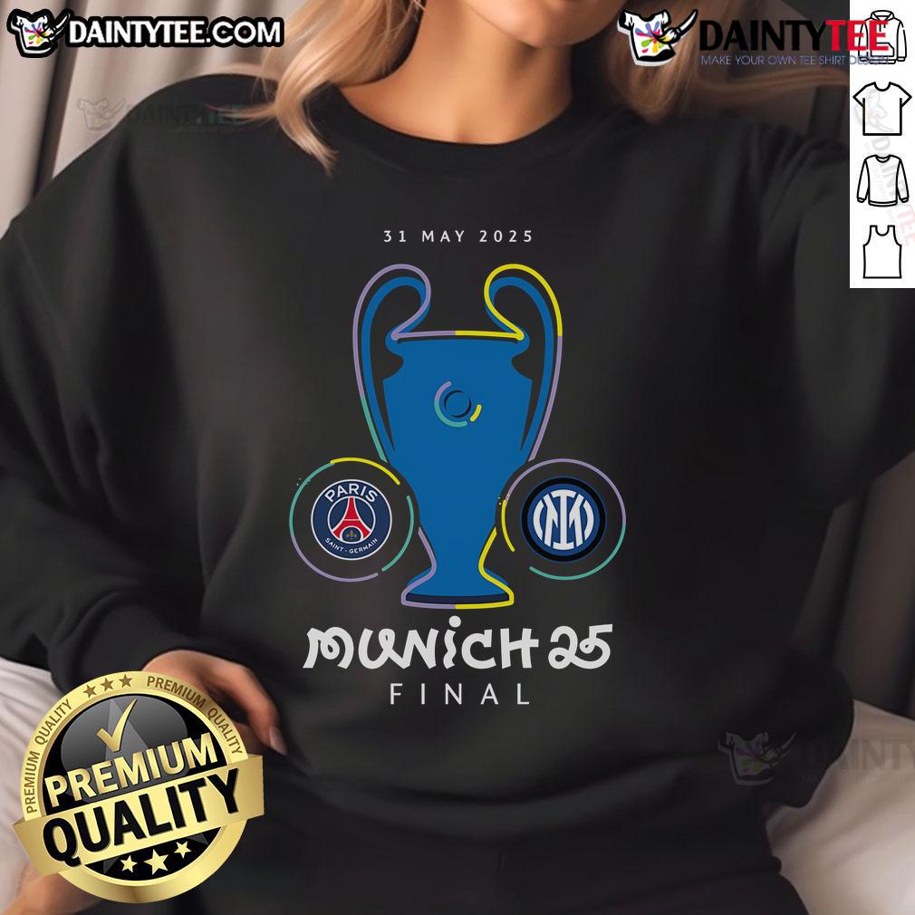 Nice Champions League Final Munich 25 Sweatshirt Nice Champions League Final Munich 25 Sweatshirt featuring vibrant team colors and iconic match graphics.