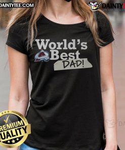 Nice Colorado Avalanche World's Best Dad ladies tee featuring team logo and vibrant colors, perfect for fans.