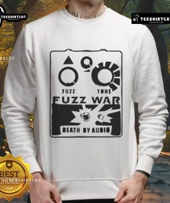 Nice Death By Audio Fuzz War Fuzz Tone Sweatshirt featuring a unique design for music lovers and fuzz pedal enthusiasts.