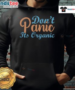 Trendy Nice Don't Panic It's Organic Hoodie in green, promoting eco-friendly fashion and sustainability.