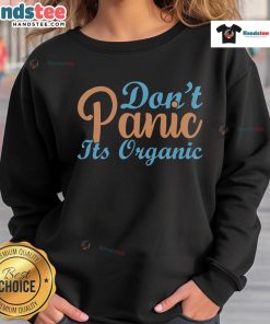 Nice Don't Panic It's Organic sweatshirt displayed on a model, showcasing eco-friendly fashion and casual style.