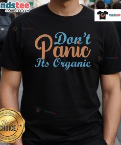 Alt Text: Stylish 'Don't Panic It's Organic' T-shirt featuring a vibrant design, perfect for eco-conscious fashion lovers.