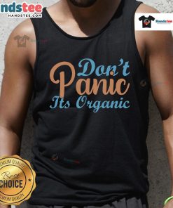 Stylish 'Don't Panic It's Organic' tank top in vibrant colors, perfect for eco-conscious fashion lovers.