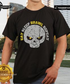 Alt Text: Nice Eat Sleep Brawl Repeat Win Fight Brawl Repeat Skull T-Shirt design featuring bold text and a skull graphic.