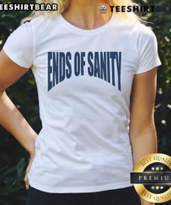 Nice Ends of Sanity Logo Ladies Tee featuring stylish design and comfortable fit for casual wear.