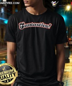 Nice Fantastico T-Shirt featuring vibrant colors and a stylish design perfect for casual wear and fan events.